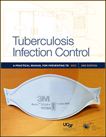 Tuberculosis Infection Control: A Practical Manual for Preventing TB, 2nd Edition